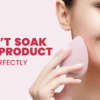 Doesn't Soak Much Product